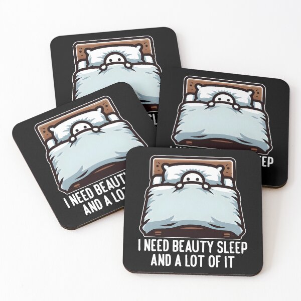 Item preview, I NEED BEAUTY SLEEP AND A LOT OF IT designed and sold by KEF Custom.