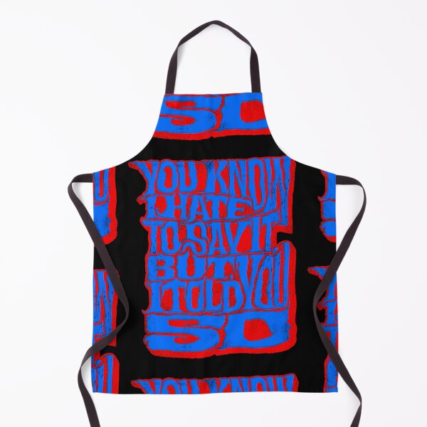 Item preview, I hate to say it but I told you so designed and sold by ArteccoShop.