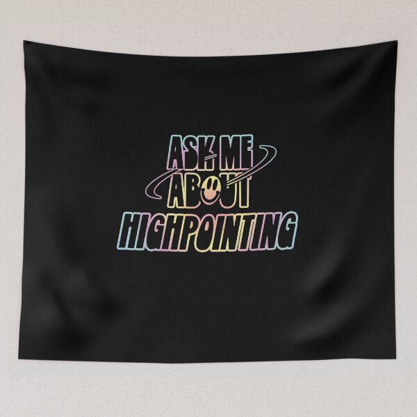 Item preview, Ask Me About Highpointing designed and sold by orlumbuspirate.
