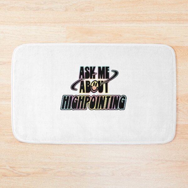 Item preview, Ask Me About Highpointing designed and sold by orlumbuspirate.