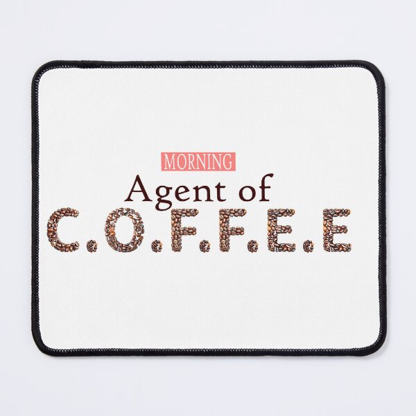 Item preview, MORNING AGENT OF C.O.F.F.E.E designed and sold by ibelieveimages.