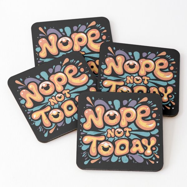 Item preview, Nope Not Today designed and sold by Itsheartshop.