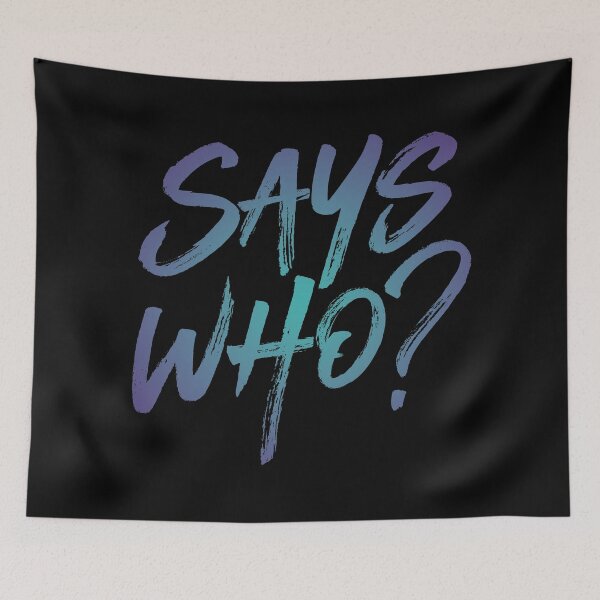 Item preview, Says who? v.1 designed and sold by x1brett.