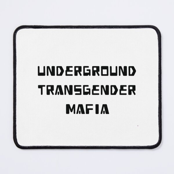 Item preview, Underground Transgender Mafia - black designed and sold by ramsaybaggins.