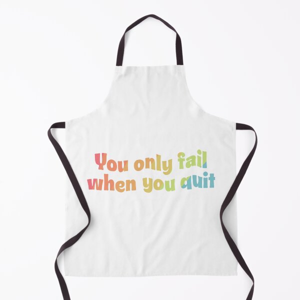 Item preview, You Only Fail When You Quit designed and sold by PrintEveryday.