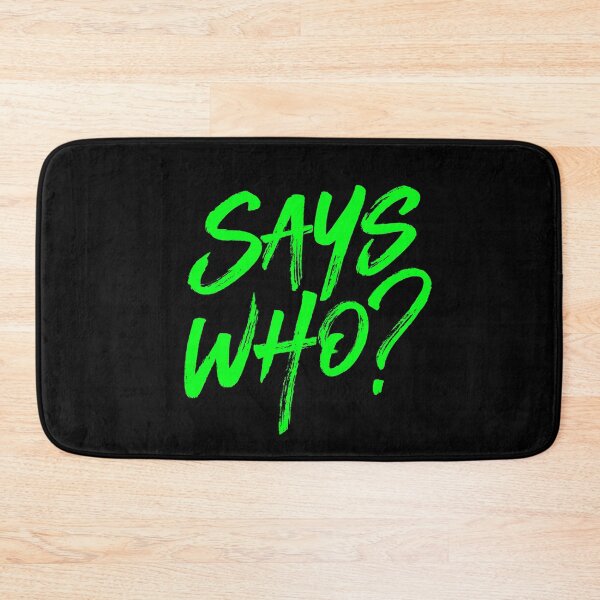 Item preview, Says who? v.6 designed and sold by x1brett.
