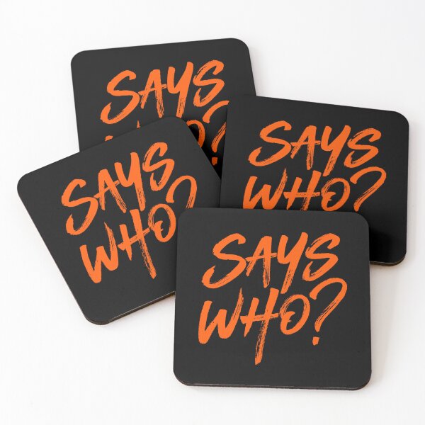 Item preview, Says who? v.7 designed and sold by x1brett.