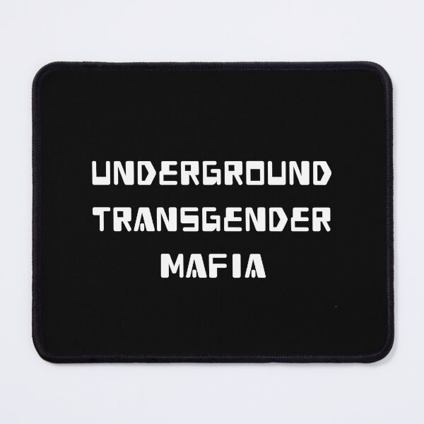Item preview, Underground Transgender Mafia - white designed and sold by ramsaybaggins.