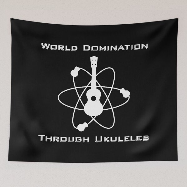 Item preview, World Domination Through Ukuleles designed and sold by UkuleleGeorge.