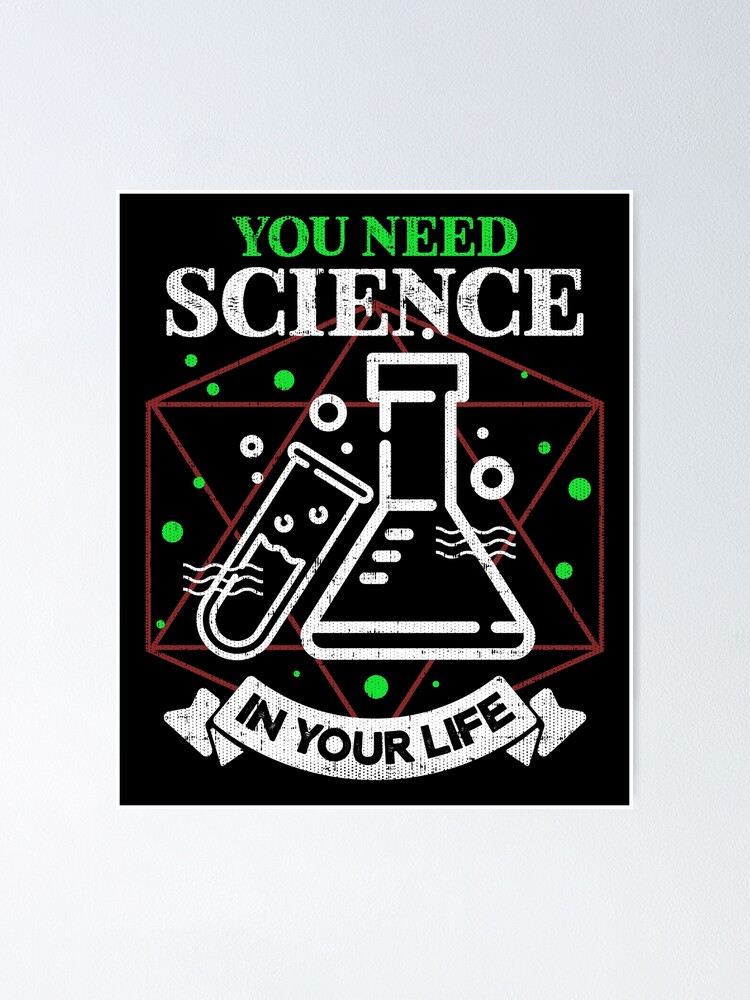 you need science shirt