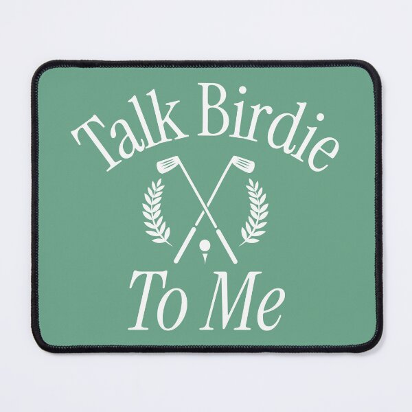 Item preview, Talk Birdie To Me Golf designed and sold by KiddoMatty.
