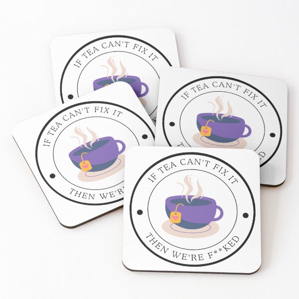 Item preview, IF TEA CAN'T FIX IT designed and sold by PrintsAsukaUK.