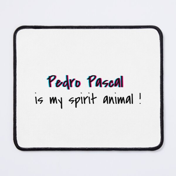 Item preview, Pedro Pascal is my spirit animal classic , Pedro Pascal  designed and sold by MixnMatchTee.