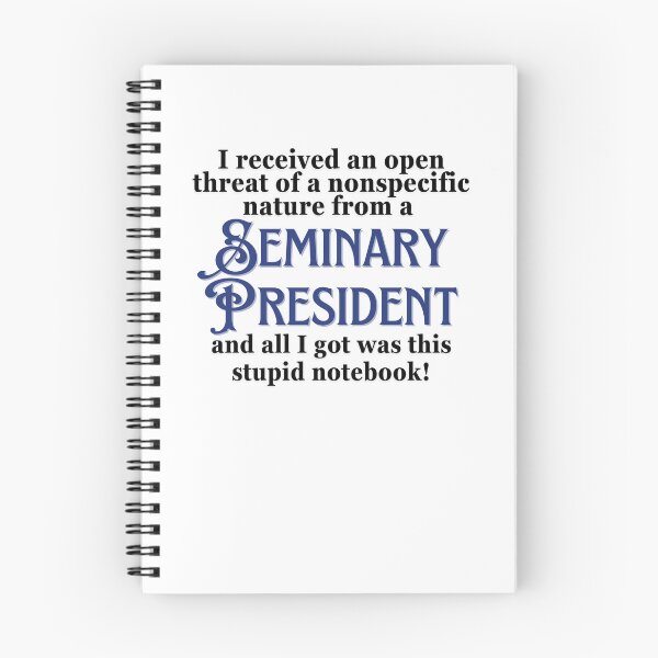 Item preview, Seminary President Threat designed and sold by acceptablewords.