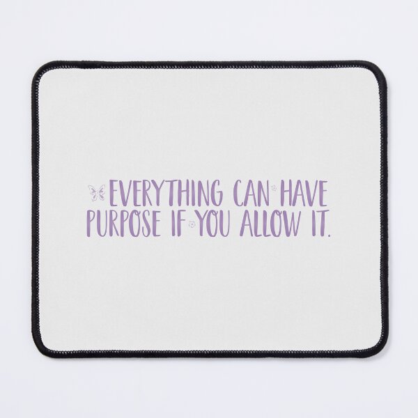 Item preview, Everything can have purpose if you allow it. | nobody want this, noah and joanne designed and sold by Pinu92.