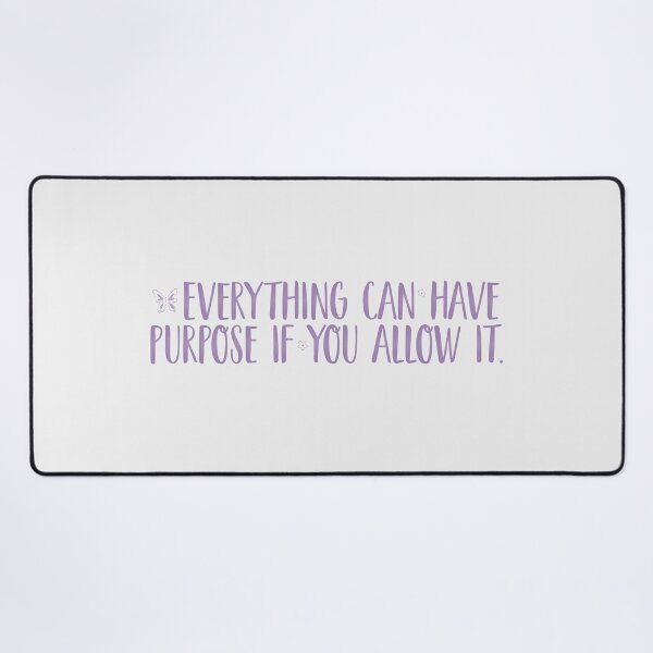 Item preview, Everything can have purpose if you allow it. | nobody want this, noah and joanne designed and sold by Pinu92.