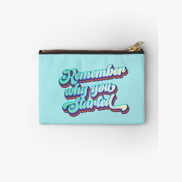 Item preview, Remember Why You Started designed and sold by Leo-Stride.