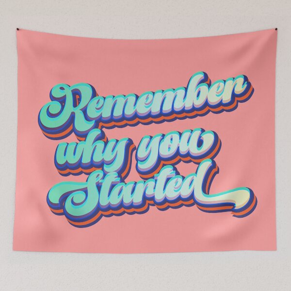 Item preview, Remember Why You Started designed and sold by Leo-Stride.