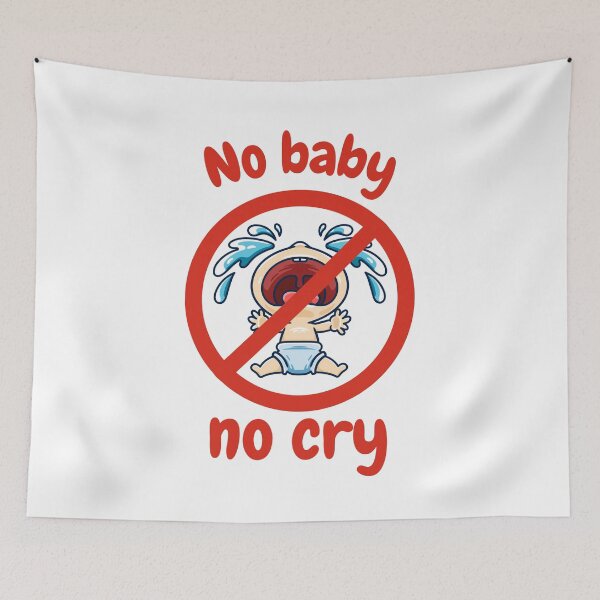 Item preview, No baby no cry designed and sold by Karim-Karem.