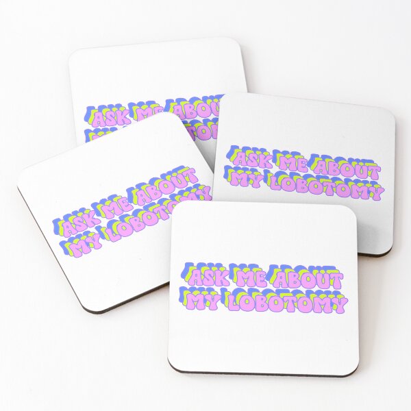 Item preview, Ask me about my lobotomy designed and sold by Leo-Stride.