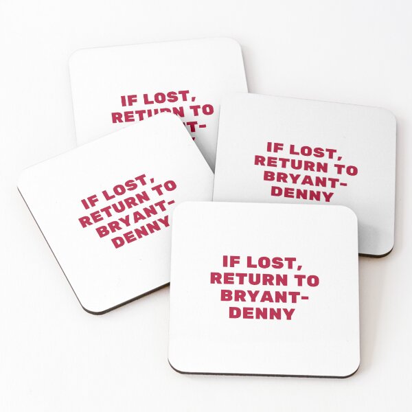 Item preview, if lost, return to Bryant-denny  designed and sold by amorales98.