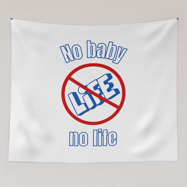 Item preview, No baby no life designed and sold by Karim-Karem.
