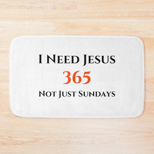 Item preview, I Need Jesus 365 Not Just Sundays, black/red designed and sold by Redeemed365.