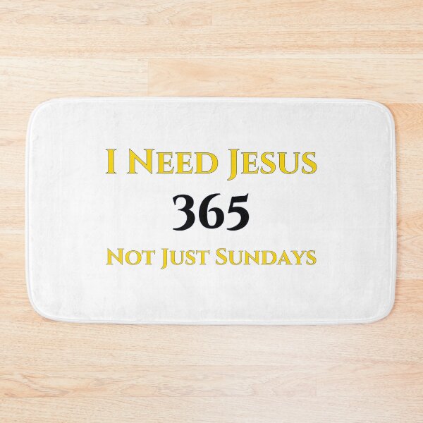 Item preview, I Need Jesus 365 Not Just Sundays, gold/black designed and sold by Redeemed365.