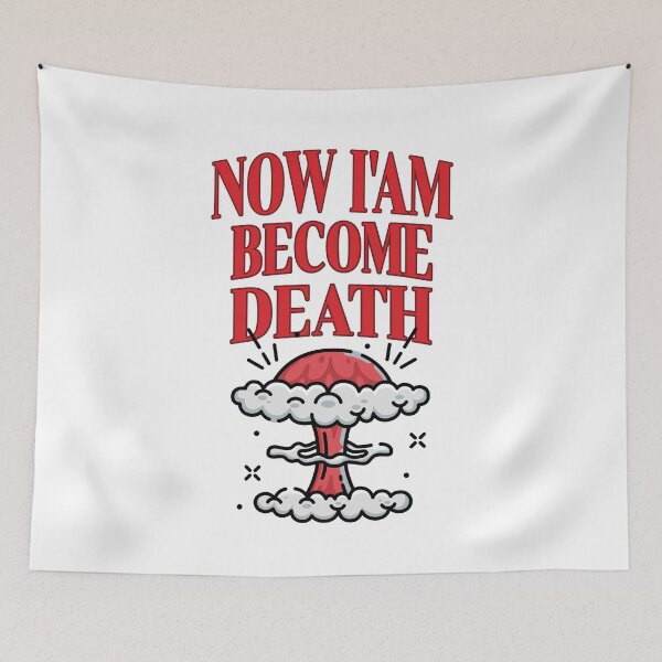 Item preview, Now I am become Death, the destroyer of worlds designed and sold by H&F Shop.