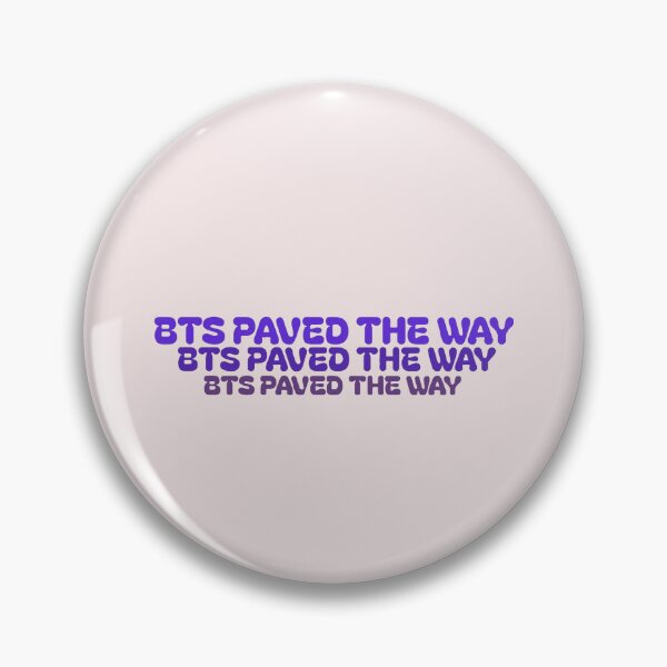 Item preview, BTS PAVED THE WAY designed and sold by ARMYPLUGCO.