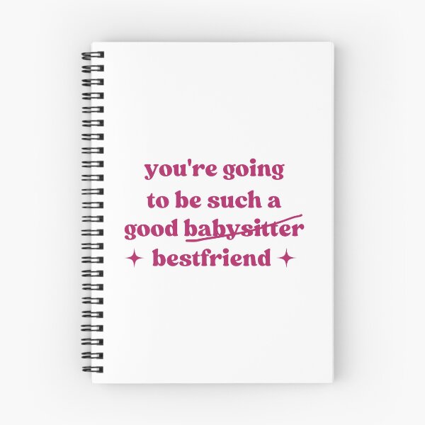 Item preview, You're Going To Be Such A Good Babysitter Bestfriend, Funny Bestie designed and sold by faridman.