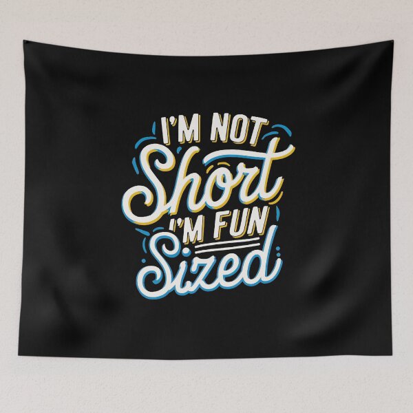Item preview, I'm Not Short I'm Fun Size Shirt - Funny Short People designed and sold by SlocifieShop.