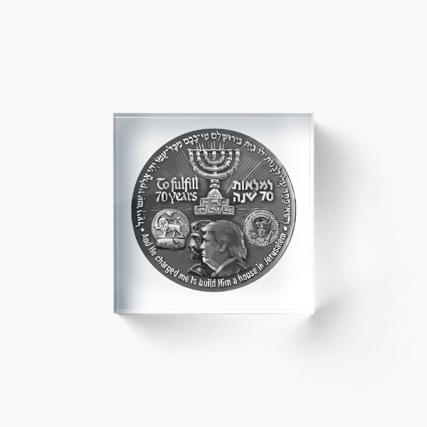 Israel 70 Year Anniversary Coin Art Featuring Cyrus and Trump (Front) Acrylic Block