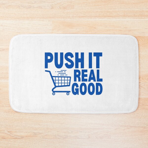 Item preview, Push It Real Good  designed and sold by HowToCanadian.