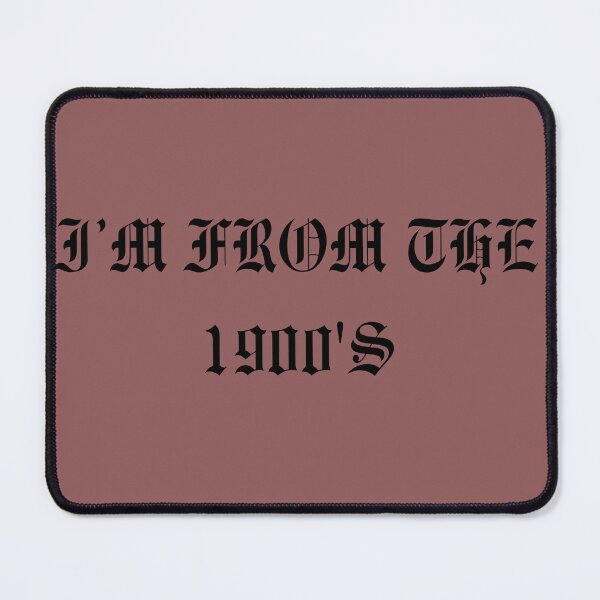 Item preview, I'm from the 1900's designed and sold by LissaH43.