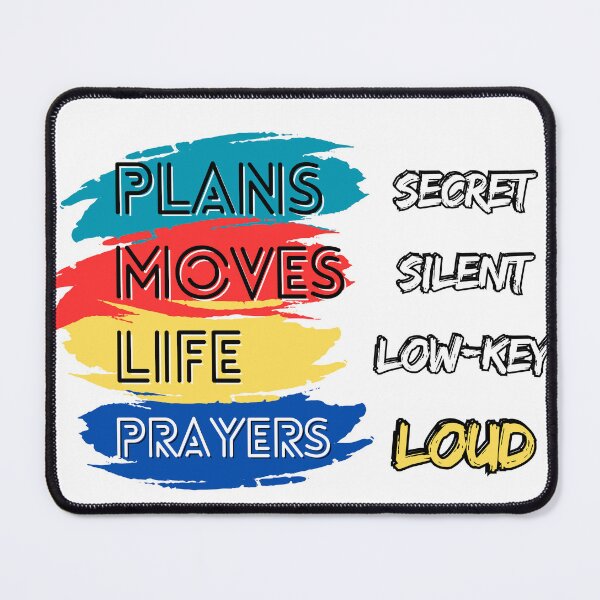 Item preview, Plans secret moves silent life lowkey Prayers loud motivational inspirational quote design for an essential t-shirt designed and sold by puurfectcat.