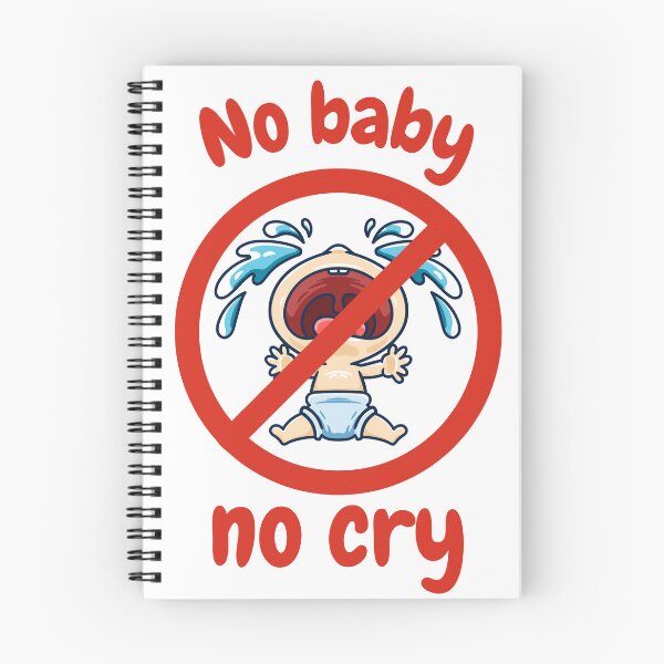 Item preview, No baby no cry designed and sold by Karim-Karem.