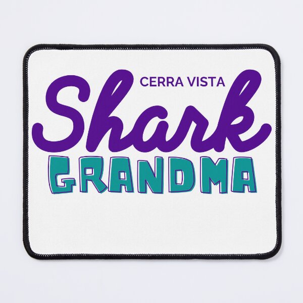Item preview, Shark Grandma designed and sold by Cerra Vista PTO Shark Shop.
