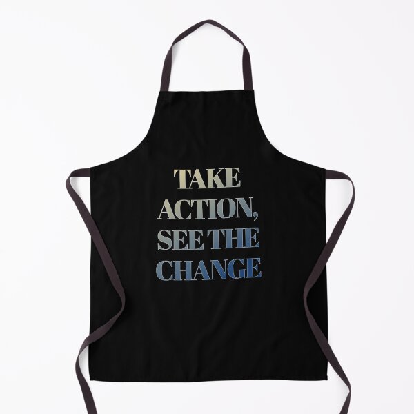Item preview, Take Action, See The Change - Inspirational Message designed and sold by signshirtz.
