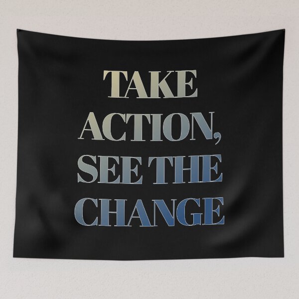 Item preview, Take Action, See The Change - Inspirational Message designed and sold by signshirtz.