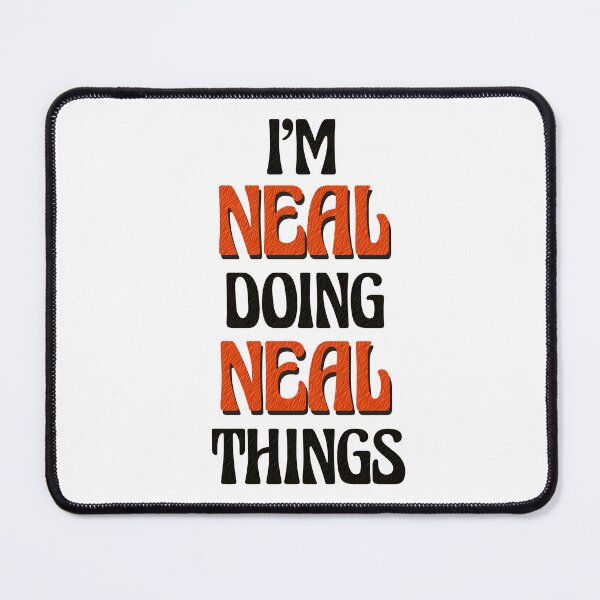Item preview, I'm Neal Doing Neal Things designed and sold by Oussinc.