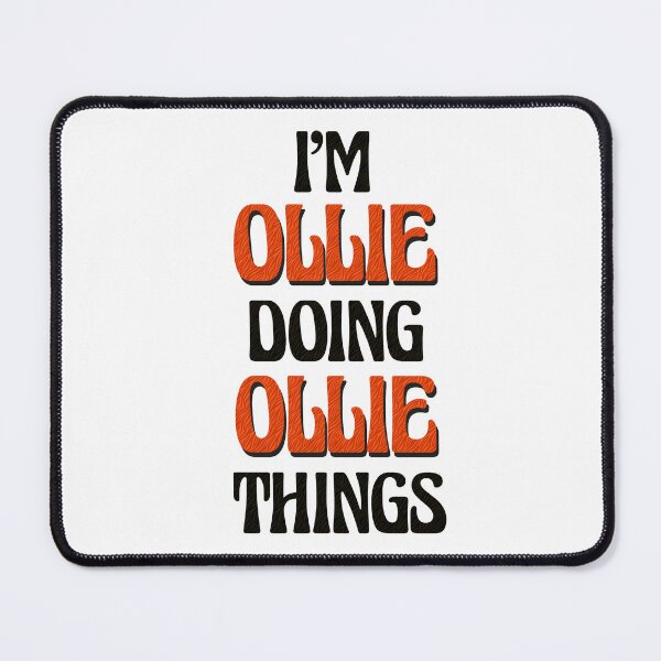 Item preview, I'm Ollie Doing Ollie Things designed and sold by Oussinc.