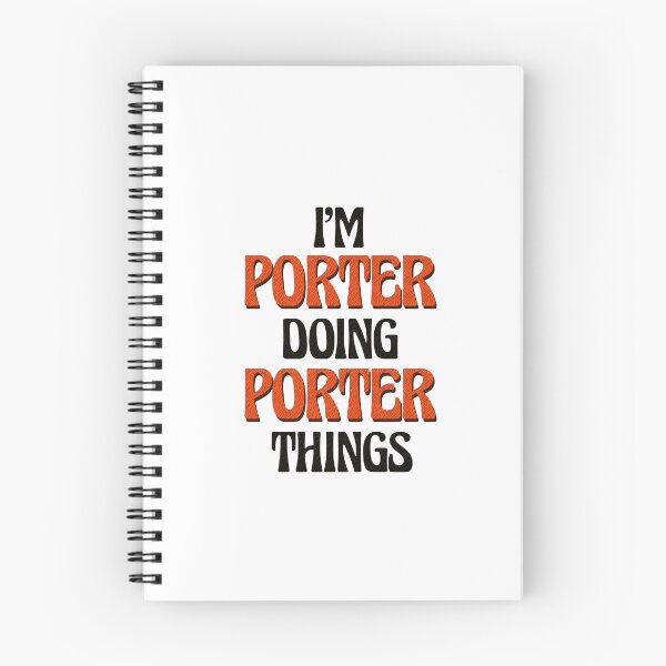 Item preview, I'm Porter Doing Porter Things designed and sold by Oussinc.