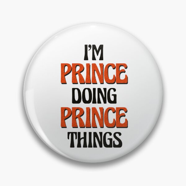 Item preview, I'm Prince Doing Prince Things designed and sold by Oussinc.