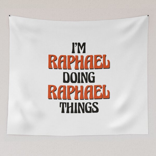 Item preview, I'm Raphael Doing Raphael Things designed and sold by Oussinc.