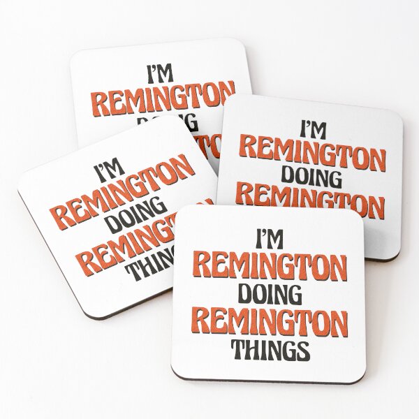 Item preview, I'm Remington Doing Remington Things designed and sold by Oussinc.