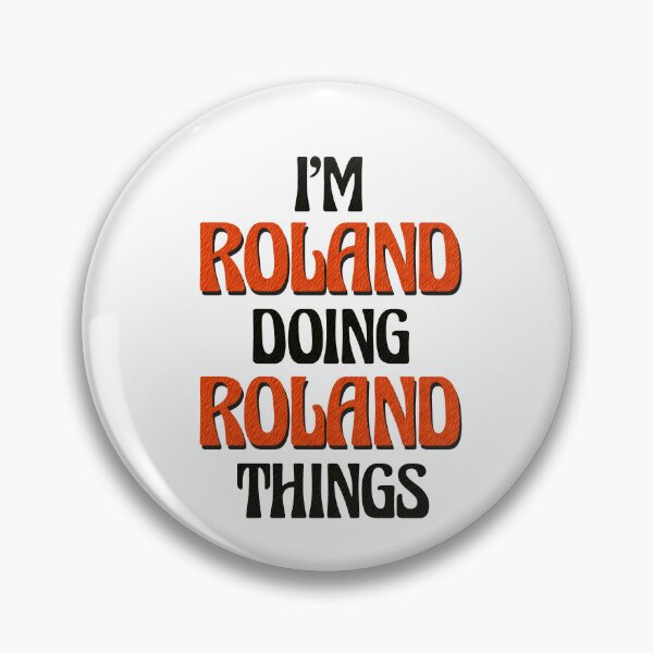 Item preview, I'm Roland Doing Roland Things designed and sold by Oussinc.
