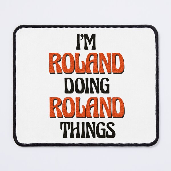 Item preview, I'm Roland Doing Roland Things designed and sold by Oussinc.