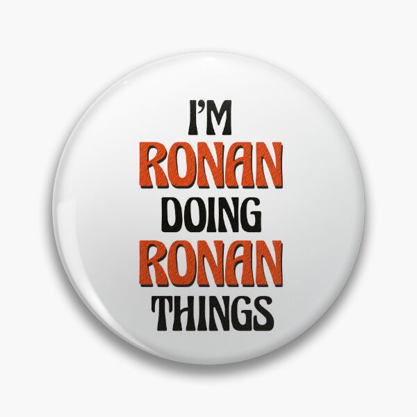 Item preview, I'm Ronan Doing Ronan Things designed and sold by Oussinc.