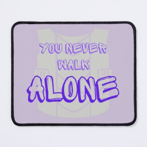 Item preview, You never walk alone (we are bulletproof) designed and sold by ARMYPLUGCO.